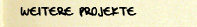 Weitere Projekte